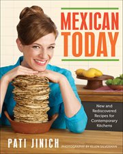 Mexican Today : New and Rediscovered Recipes for Contemporary Kitchens cover image cdn