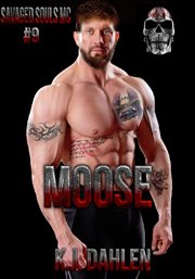 Moose : Savaged Souls MC cover image