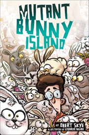 Mutant Bunny Island : Mutant Bunny Island cover image
