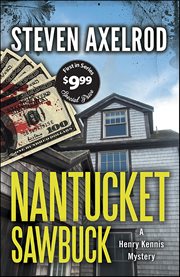 Nantucket Sawbuck : Henry Kennis Mystery cover image
