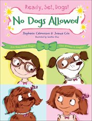 No Dogs Allowed : Ready, Set, Dogs! cover image