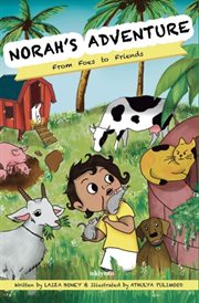 Norah's Adventure : Foe to Friend cover image