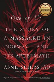 One of Us : The Story of a Massacre in Norway-and Its Aftermath cover image
