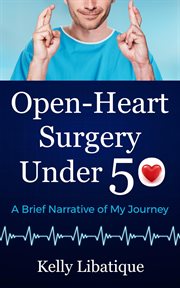 Open-Heart Surgery Under 50 cover image