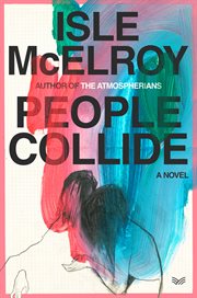 People Collide : A Novel cover image