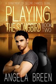 Playing the Songbird : Chasing the Lead Serial cover image