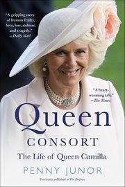 Queen Consort : The Life of Queen Camilla cover image cdn