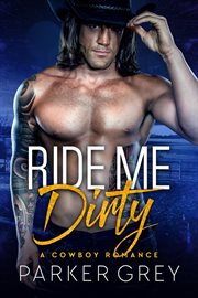 Ride me dirty. Get dirty cover image