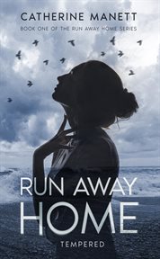 Run Away Home : Tempered cover image cdn