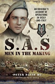 SAS : men in the making : an original's account of operations in Sicily and Italy cover image