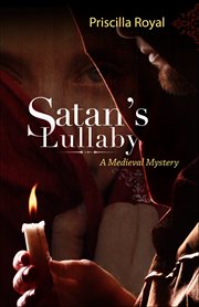 Satan's Lullaby : Medieval Mysteries cover image cdn