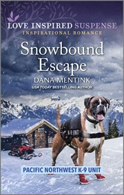 Snowbound Escape : Pacific Northwest K-9 Unit cover image cdn