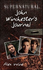Supernatural : John Winchester's Journal cover image