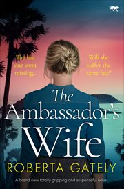 The Ambassador's Wife : A brand new totally gripping and suspenseful novel cover image cdn