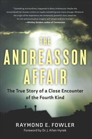 The Andreasson Affair : The True Story of a Close Encounter of the Fourth Kind cover image cdn