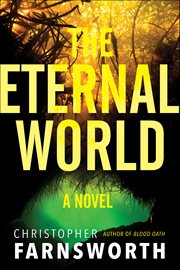 The Eternal World : A Novel cover image cdn
