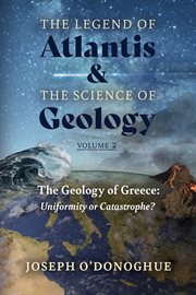 The Geology of Greece : Uniformity or Catastrophe? cover image