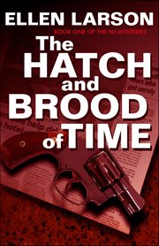 The Hatch and Brood of Time : NJ Mysteries cover image cdn
