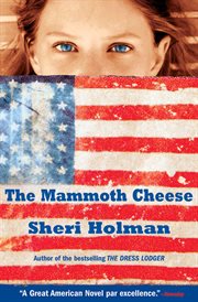 The mammoth cheese : a novel cover image cdn