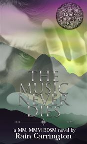 The Music Never Dies : Apishipa Creek Chronicles cover image cdn