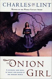 The Onion Girl : Newford cover image