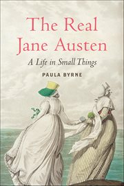 The Real Jane Austen : A Life in Small Things cover image cdn