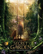 The Secret Garden : The Cinematic Novel cover image cdn