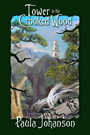 Tower in the crooked wood cover image