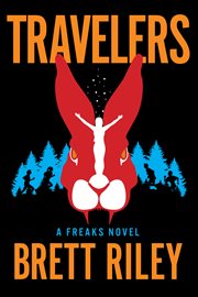 Travelers : a Freaks novel cover image cdn