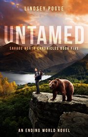 Untamed : A Forbidden Love Survival Adventure. Savage North Chronicles cover image cdn