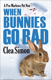 When Bunnies Go Bad : Pru Marlowe cover image cdn