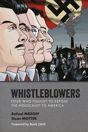 Whistleblowers. Four Who Fought to Expose the Holocaust to America cover image cdn