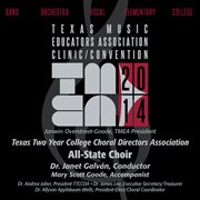 2014 Texas Music Educators Association (tmea) : Texas Two Year College Choral Directors Associatio cover image