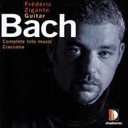Bach : Complete Lute Music cover image