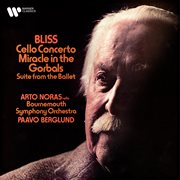 Bliss : Cello Concerto & Suite from Miracle in the Gorbals cover image cdn