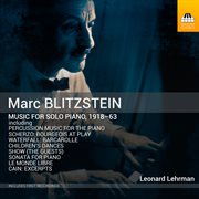 Blitzstein : Music For Solo Piano, 1918-1963 cover image