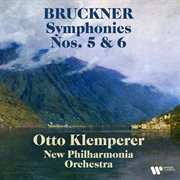 Bruckner : Symphonies Nos. 5 & 6 cover image cdn