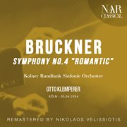 BRUCKNER : SYMPHONY No. 4 "ROMANTIC" cover image cdn