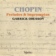 Chopin : Preludes & Impromptus cover image