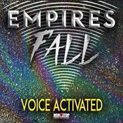 Empires Fall : Voice Activated cover image cdn