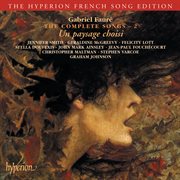 Fauré : The Complete Songs 2 (Hyperion French Song Edition) cover image