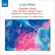 Gao : Shuo Shu Ren / Distant Voices / Cello Sonata No. 2 cover image