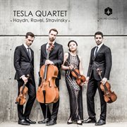 Haydn, Ravel & Stravinsky : Works For String Quartet cover image