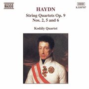 Haydn : String Quartets Op. 9, Nos. 2, 5 And 6 cover image cdn