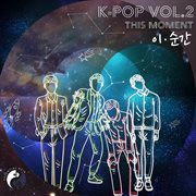 K-Pop, Vol. 2 This Moment cover image cdn