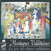 Montagnes Valdôtaines : La Joie Des Choeurs Valdôtains cover image