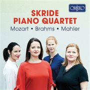 Mozart, Brahms & Mahler : Piano Quartets cover image cdn