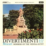 Mozart : Divertimento, K. 334; K. 136/125a [Vienna Octet. Complete Decca Recordings Vol. 14] cover image