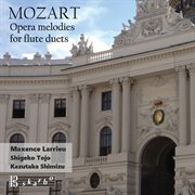 Mozart : Opera Excerpts (arr. For Flute Duo) cover image