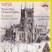 Natus : Music For Advent, Christmas & Epiphany cover image